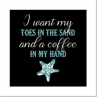 Toes In The Sand Beach Life TShirt Coffee Lover Shirt Posters and Art